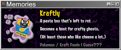 Kraftly A pasta box that's left to rot, Becomes a host for crafty ghosts. (At least those who like cheese a lot.)